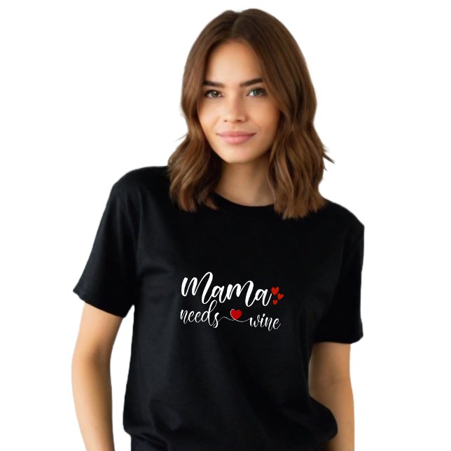Camiseta "Mamãe precisa de vinho" preto engraçado (Funny Black "Mama Needs Wine" T-Shirt!)
