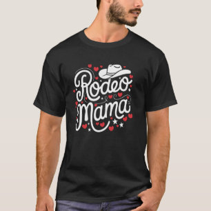 Camiseta Mamãe Rodeio Ocidental Cowboy Mãe Dia das Mães Fof