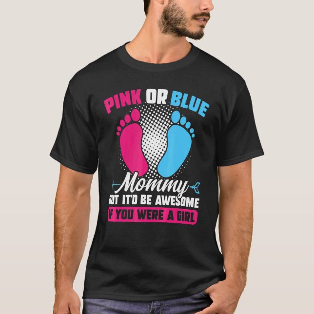 Camiseta Mamãe rosa ou azul, mas gênero fantástico mostra c (Frente)