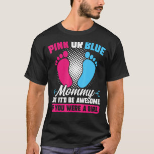 Camiseta Mamãe rosa ou azul, mas gênero fantástico mostra c