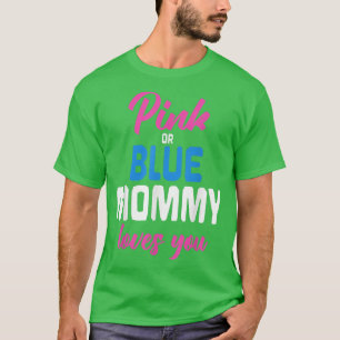 Camiseta Mamãe Rosa Ou Azul Te Ama Futuramente Mãe Ré