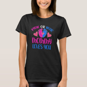 Camiseta Mamãe Rosa Ou Azul Te Ama, Rever Sexo Bebê