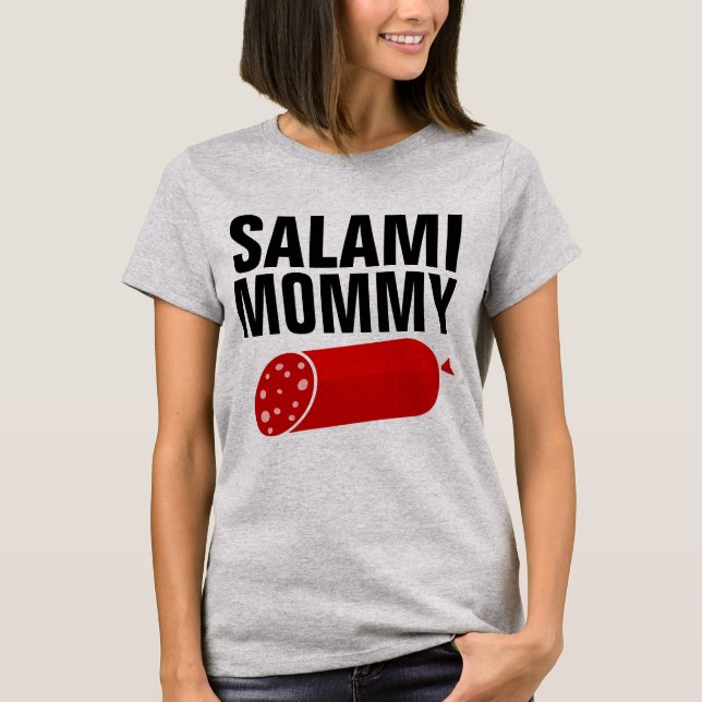 Camiseta MAMÃE SALAMI, T-Shirts Mamãe Engraçadas (Frente)