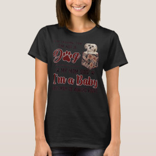 Camiseta Mamãe Sempre Tem Razão, Shoral Tzu Dog Pocket