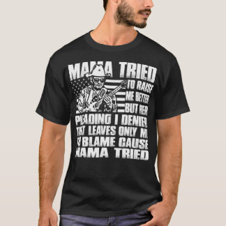 Camiseta Mamãe Tentou Me Levantar Melhor