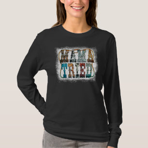Camiseta Mamãe Tentou o País Dia de as mães Ocidental Leopa