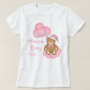 Camiseta Mamãe Urso Para Ser Um Urso Chá de fraldas