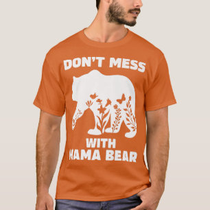 Camiseta Mamãe Urso por Mulheres Não Mete com Mamãe Urso Pr