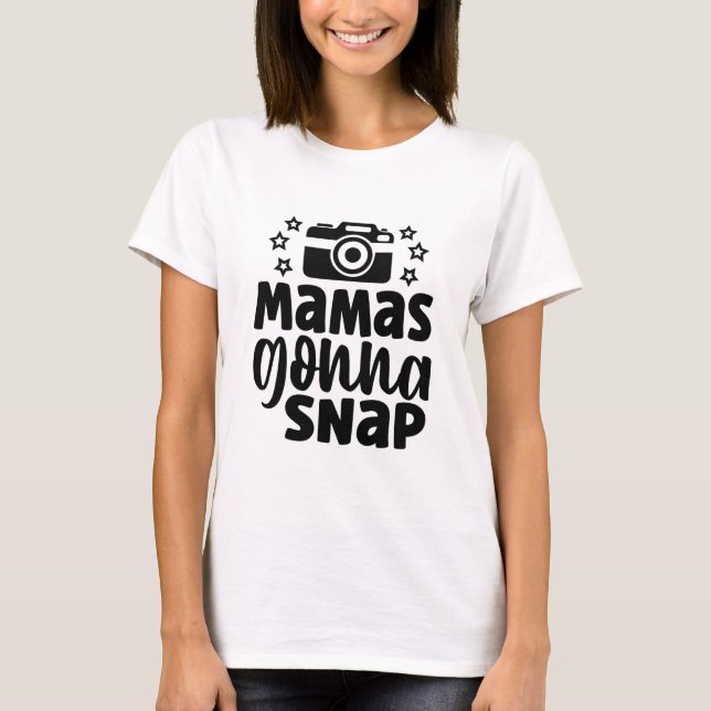 Camiseta Mamãe vai dar um estalo (Frente)