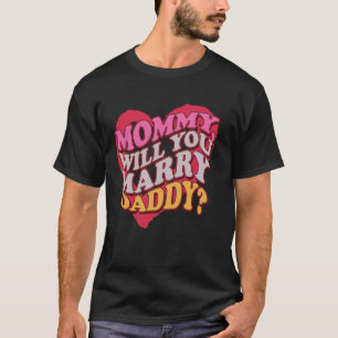 Camiseta Mamãe Você Vai Casado Minha Proposta De Casamento 
