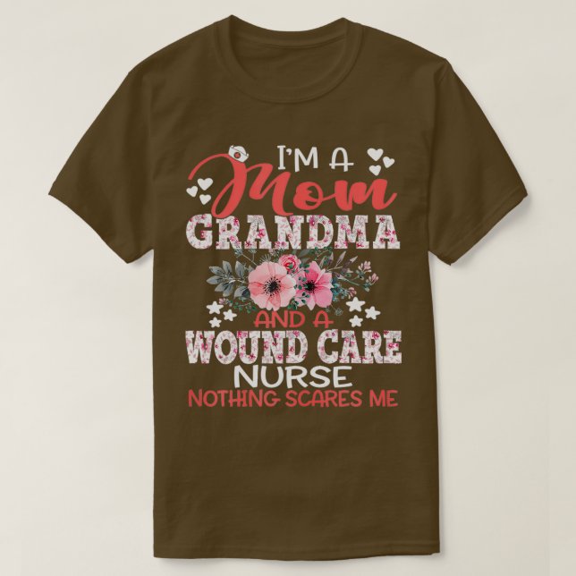 Camiseta Mamãe Vovó Wound Care Enfermeira Nada Me Assusta M (Frente do Design)