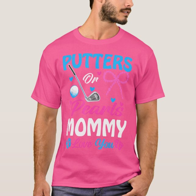 Camiseta Mamães De Putters Ou Pérolas Te Ama Sexo Revele Fa (Frente)