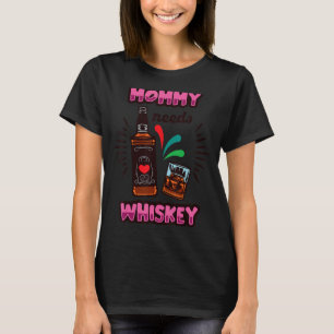 Camiseta Mamães Precisam De Uísque Mãe Bebe Homens Sh