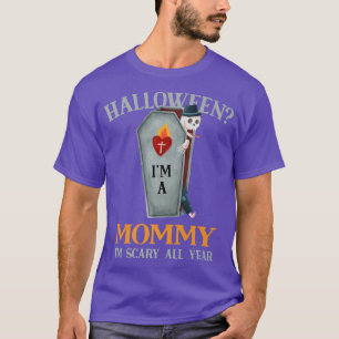 Camiseta Mamães que estou assustada o ano todo mamãe Hallow