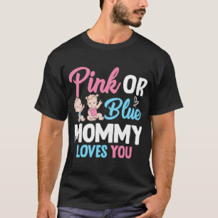 Camiseta Mamães Rosa Ou Azul Te Ama Anunciar Reveal De Gêne