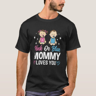 Camiseta Mamães Rosa Ou Azul Te Ama Anunciar Reveal De Gêne