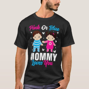 Camiseta Mamães Rosa Ou Azul Te Ama Anunciar Reveal De Gêne