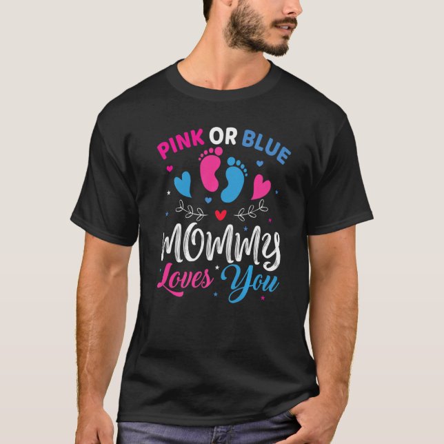 Camiseta Mamães Rosa Ou Azul Te Ama Sexo De Bebê (Frente)