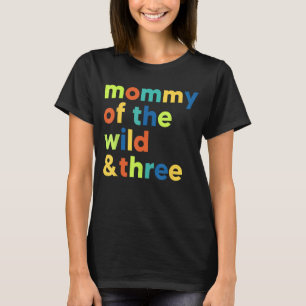 Camiseta Mamães Selvagens e Três aniversário de 3 anos Corr