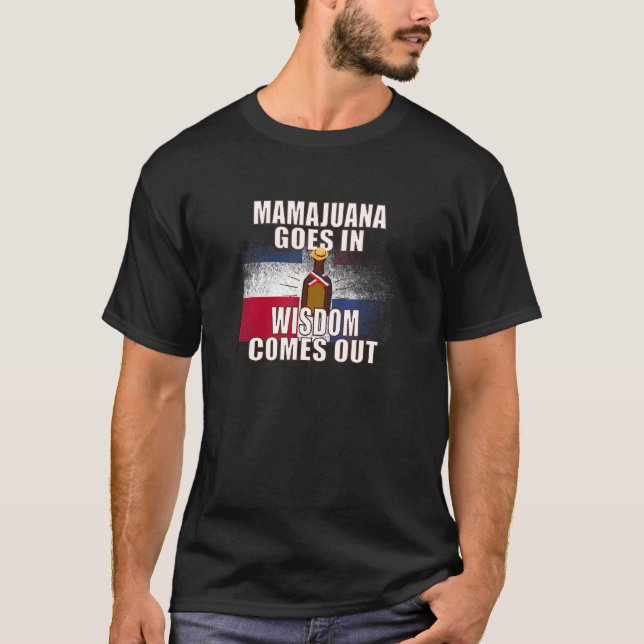 Camiseta Mamajuana entra na sabedoria sai da República Domi (Frente)