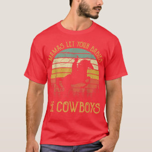 Camiseta Mamas Deixam Seus Bebês Crescerem Para Serem Cowbo