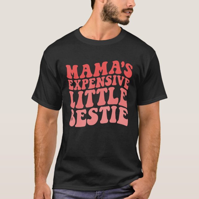 Camiseta Mama's Expensive Little Bestie Groovy Funny mom (Frente)