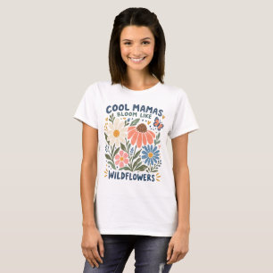 Camiseta Mamas Legais Flor de Campo Floral Mãe Natureza
