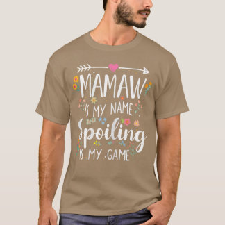 Camiseta Mamaw é Meu Nome Estragar é Meu Jogo Avó Engraçada