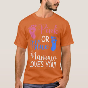 Camiseta Mamaw rosa ou azul ama você Sexo engraçado Reveal 