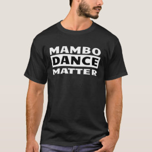 Camiseta Mambo Dance Instrutor Figurume Dancing Lessing