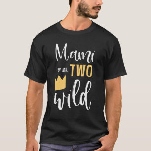 Camiseta Mami Do Sr. Dois Partidos Selvagens Correspondem