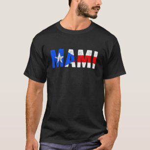 Camiseta Mami Puerto Rico Flag Pride Puerto Rican Women Mot