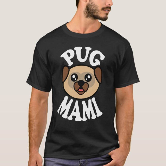 Camiseta Mami Pug Fofa (Frente)