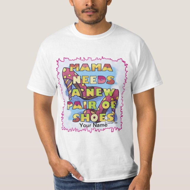 Camiseta Mamma Needs Shoes (Frente)