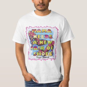 Camiseta Mamma Precisa de Sapatos