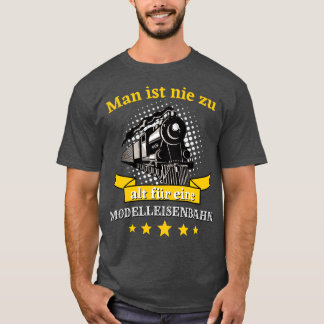 Camiseta Man ist nie zu alt para eine Modelleisenbahn Bahn