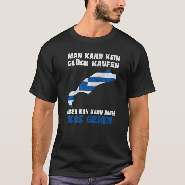 Camiseta Man kann kein Glück kaufen aber man kann nach Kos (Frente)