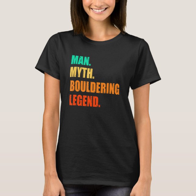 Camiseta Man Myth Bouldering Legend Rock Boulder Escalando  (Frente)