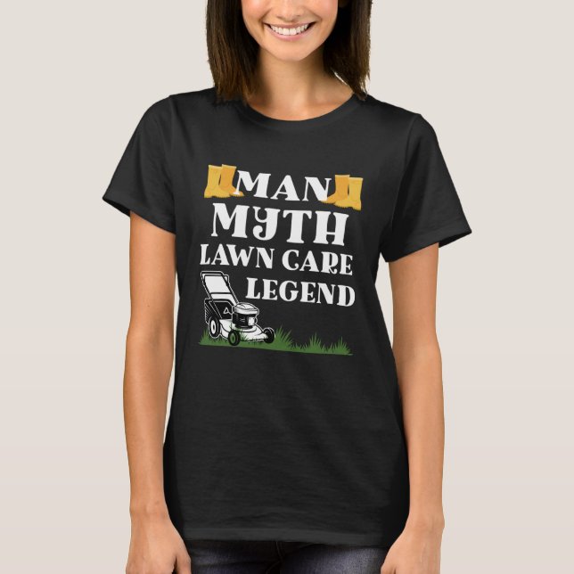 Camiseta Man myth lawn care legend gardener funny garden fa (Frente)