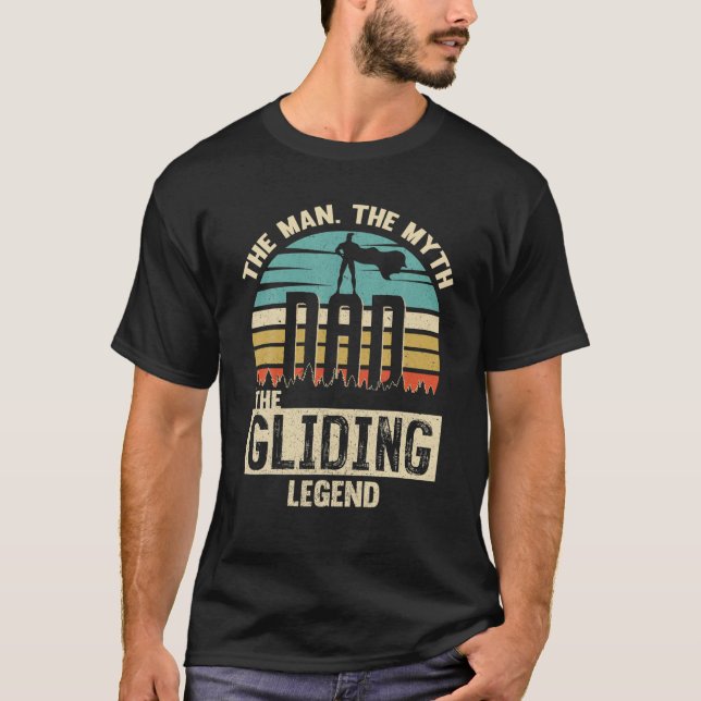Camiseta Man Myth Legend Dad Gliding Amazing Pilot (Frente)