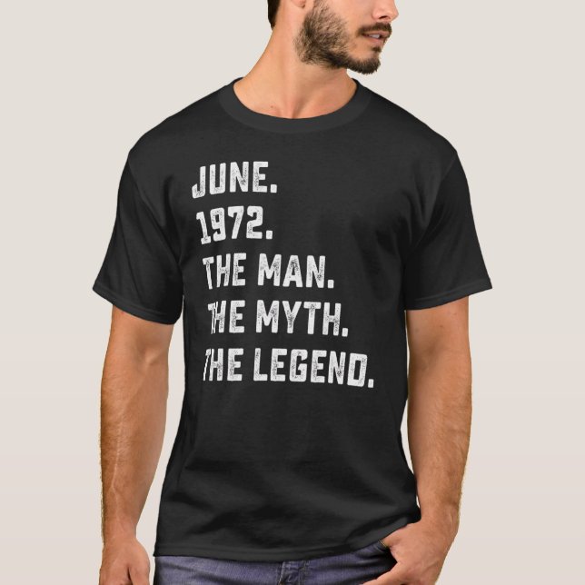Camiseta Man Myth Legend June 1972 50th Birthday 50 Year (Frente)
