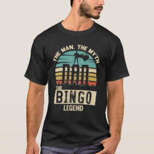 Camiseta Man Myth Legend Pai Bingo