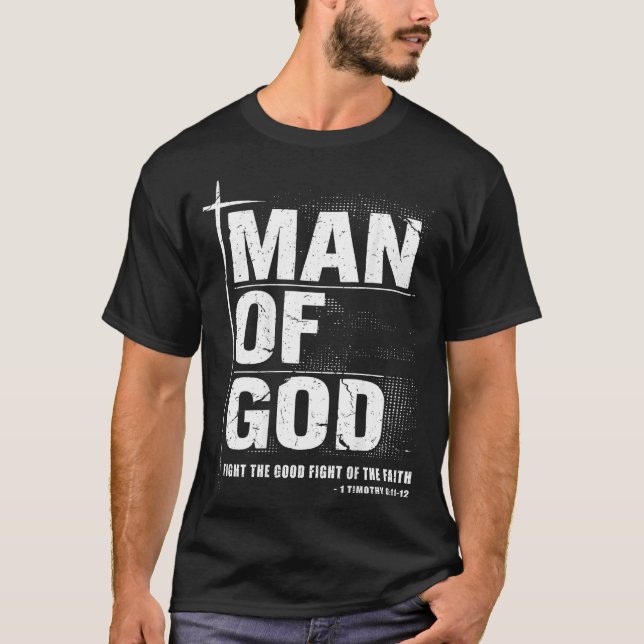Camiseta Man Of God Christian Dad Bible Verse Timothy 6 11  (Frente)