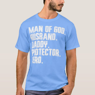 Camiseta man of god Husband Daddy Protector Hero Best Dad F