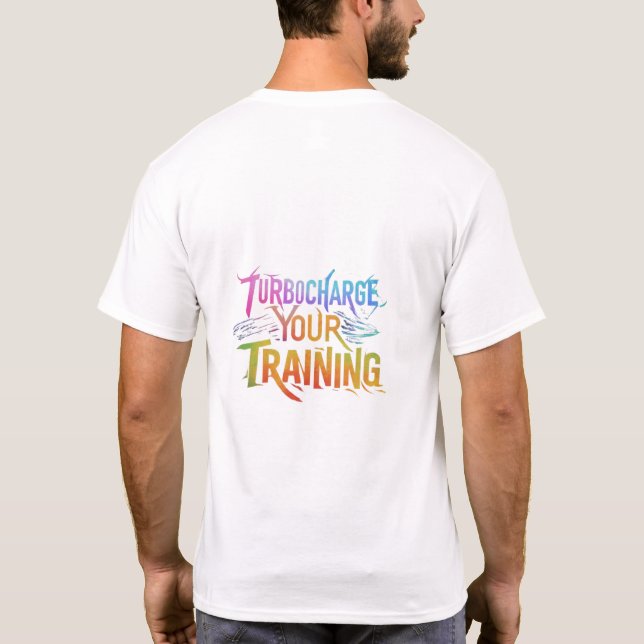 Camiseta Man T-shirt desenhou Turbocharge Your Training. (Verso)