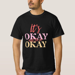 Camiseta Man Up: Está tudo bem não estar bem