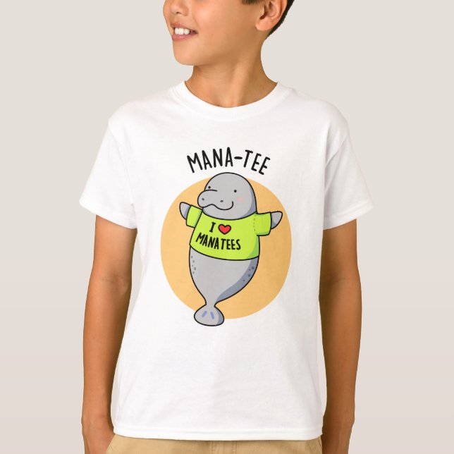 Camiseta Manatee Funny Animal Pun (Frente)