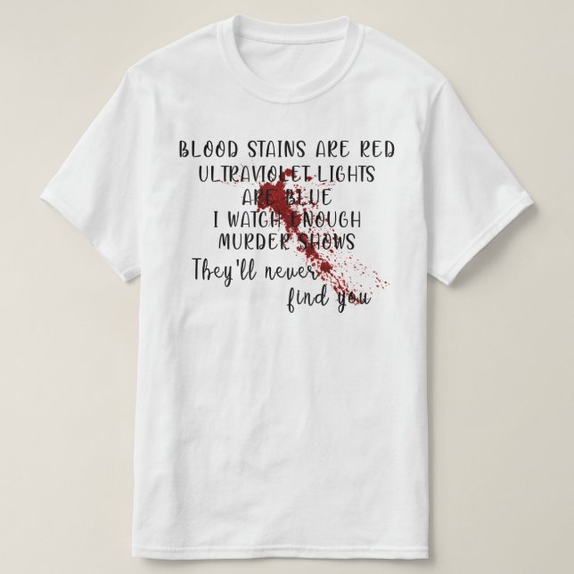 Camiseta Manchas De Sangue São Luzes Vermelhas Ultravioleta (Frente do Design)