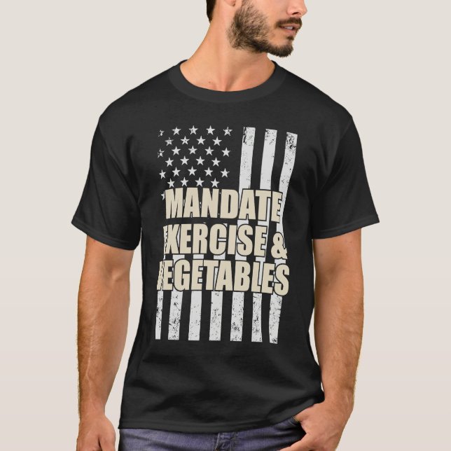 Camiseta Mandate Exercise And Vegetables (Frente)