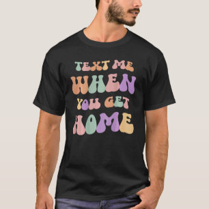 Camiseta Mande SMS Quando Você Receber Texto Retroativo Ret